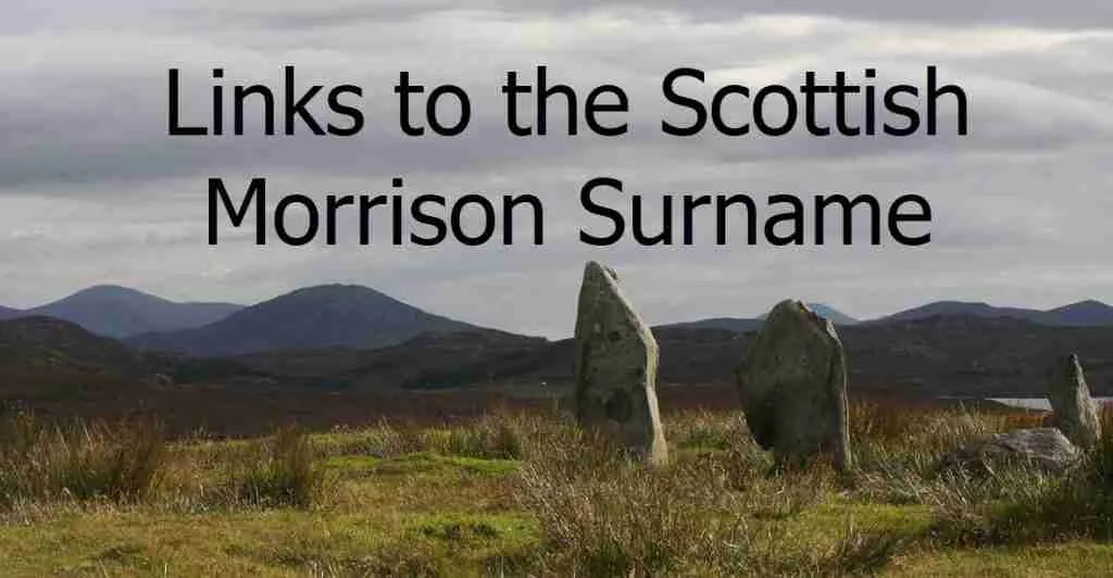 The meaning of the Morrison surname. Isle of Lewis image