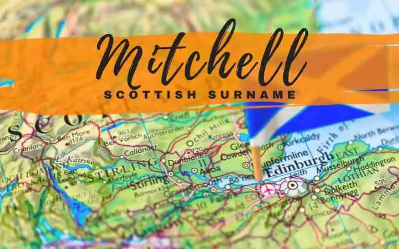 The Mitchell surname inscribed on a map of Scotland.